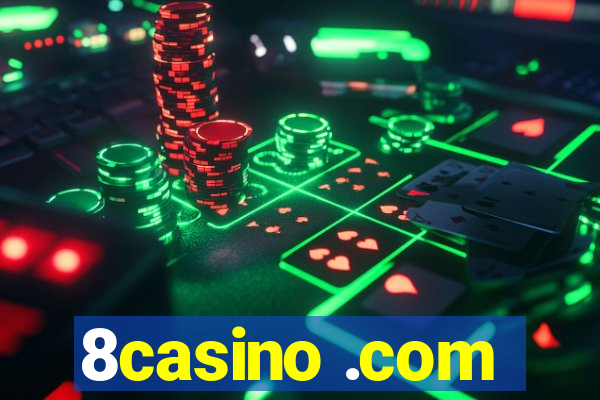 8casino .com